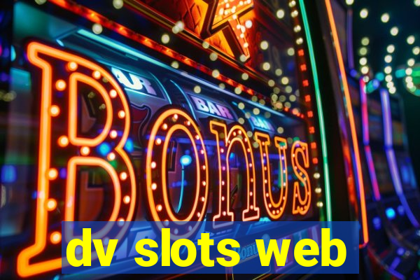 dv slots web